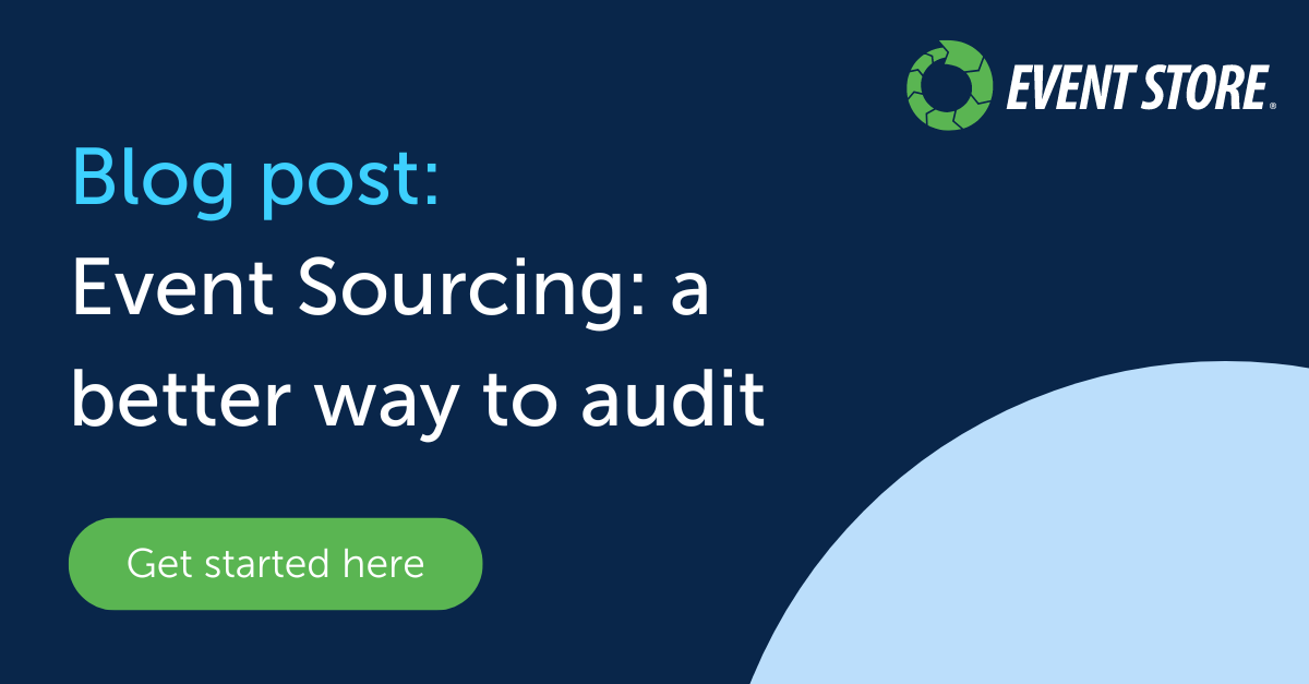 Event Sourcing: a better way to audit